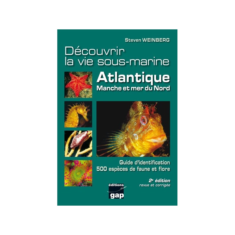 Livre Découvrir la vie sous-marine, Atlantique, Manche et Mer du Nord