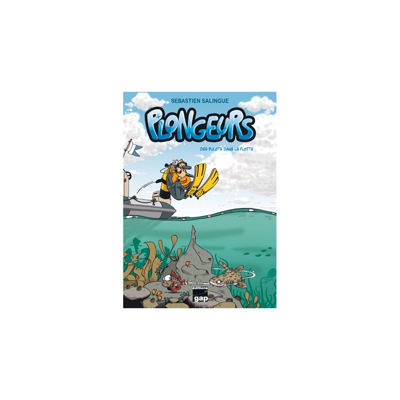 BD plongeurs, des bulots dans la flotte