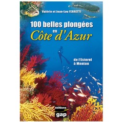 Livre 100 belles plongées en Côte d'Azur - Tome 1