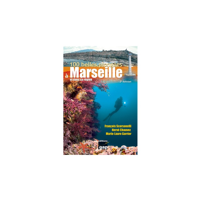100 belles plongées à marseille et dans sa région