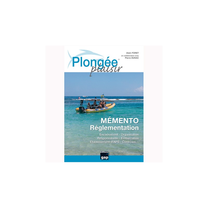 Mémento plongée plaisir Réglementation